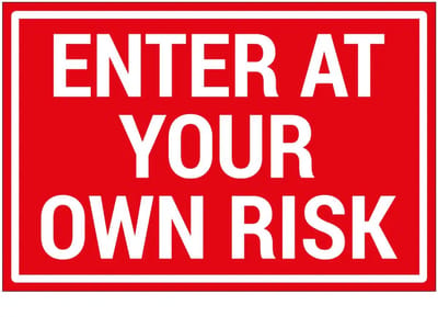 Enter at your own risk bord | gecoat dibond materiaal | 60 x 40 cm