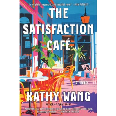 The Satisfaction Café - Kathy Wang