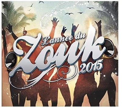 Various Artists - L'Année Du Zouk 2015 (2 CD)