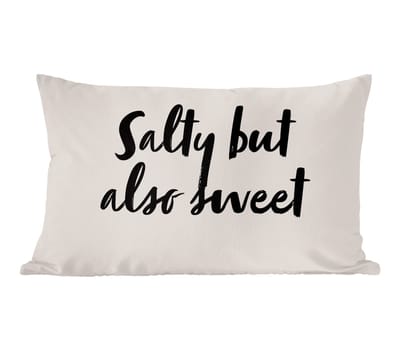 Sierkussens - Kussentjes Woonkamer - 60x40 cm - Quotes - Humor - Spreuken - Salty but also sweet - Koken