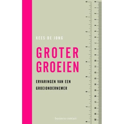 Groter Groeien - Kees de Jong