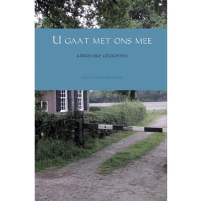 U Gaat Met Ons Mee - Aad van der Klaauw