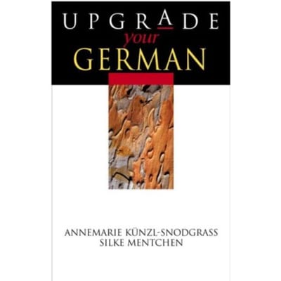 Upgrade Your German - Upgrade Your... - Mentchen, Silke