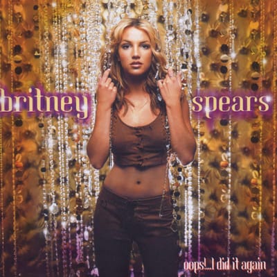 Oops! (Remixes & B-Sides) . I Did It Again - Britney Spears