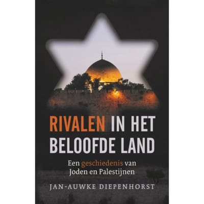 Rivalen In Het Beloofde Land - Jan-Auwke Diepenhorst