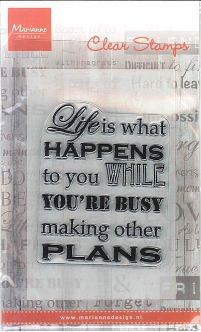 Clear Stamps Life is what happens