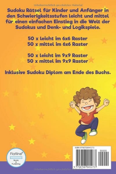 Sudoku Rätselboek voor Kinderen vanaf 8 Jaar - 200 Puzzels in 6x6 en 9x9 Rasters