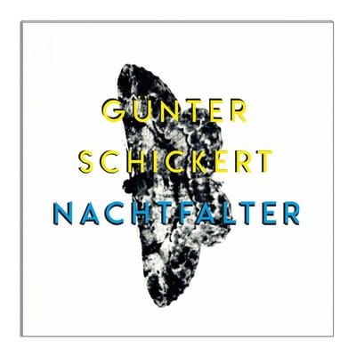 Günter Schickert - Nachtfalter (CD)
