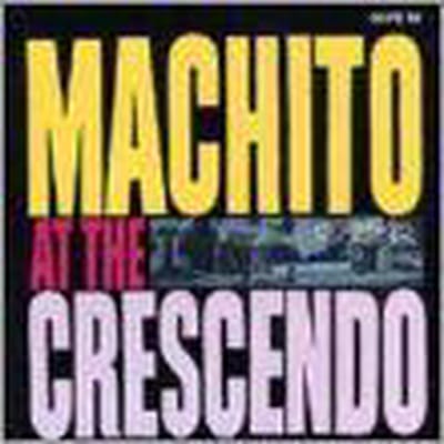 Machito At The Crescendo
