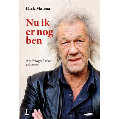 Nu Ik Er Nog Ben - Dick Matena