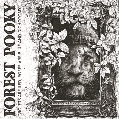 Forest Pooky - Violets are Red, Roses Are Blue And Dichotomy (LP)