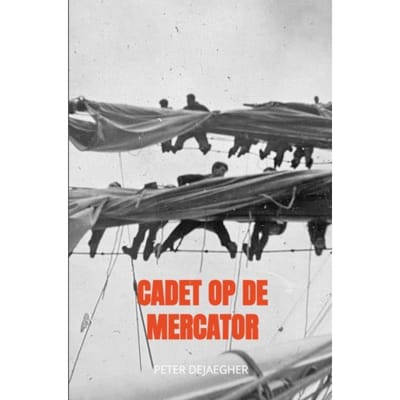 Cadet Op De Mercator - Peter Dejaegher