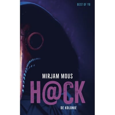 De Kolonie - H@ck - Mirjam Mous