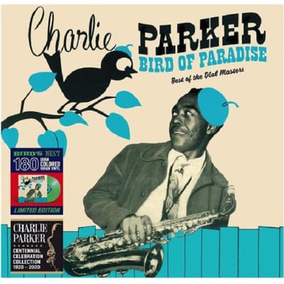 Bird Of Paradise - Best Of The Dial Masters - Charlie Parker