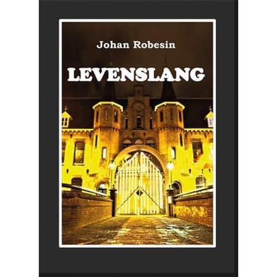 Levenslang - Johan Robesin