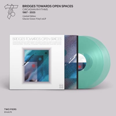 Various Artists - Bridges Towards Open Spaces: Circadian Rhythms 1967-2025 (2 LP)