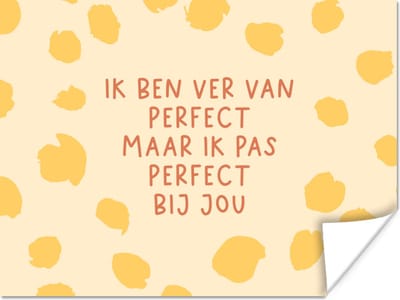 Poster Quotes - Romantisch - Ik pas perfect bij jou - Relatie - Spreuken - 160x120 cm XXL
