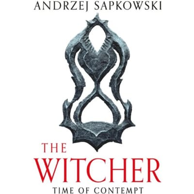 Time Of Contempt - The Witcher - Andrzej Sapkowski