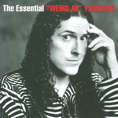The Essential Weird Al Yankovic - Weird Al Yankovic