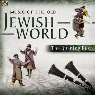 Burning Bush - Music Of The Old Jewish World (CD)