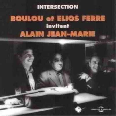 Boulou Ferré, Elios Ferré Feat. Alain Jean-Marie & Riccardo Del Fra - Intersection (CD)
