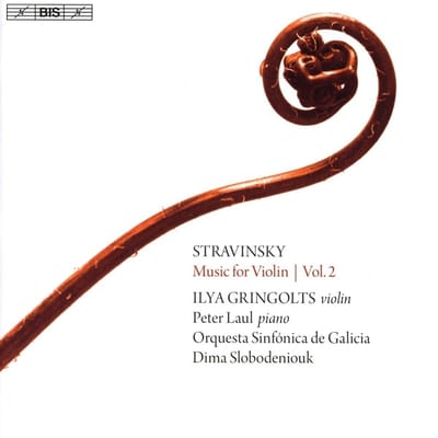 Ilya Gringolts, Peter Laul, Orquesta Sinfónica De Galica - Stravinsky: Music For Violin, Vol. 2 (SACD)