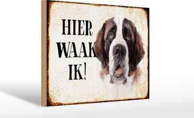 Houten bordje van FEMER 30x20cm met tekst nederlands Hier Waak ik Sint-Bernard