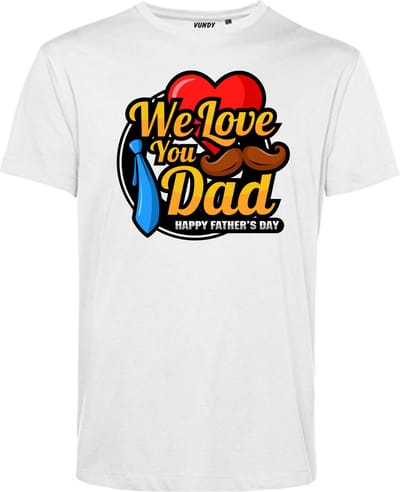 T-shirt We Love You Dad | Vaderdag | Vaderdag cadeau met tekst | Vaderdag cadeau | Wit | maat XS