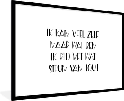 Fotolijst incl. Poster - Sterkte - Quotes - Steun - 120x80 cm - Posterlijst