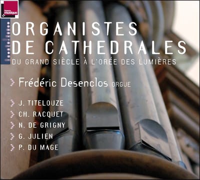 Frederic Desenclos - Organistes Des Cathedrales (CD)