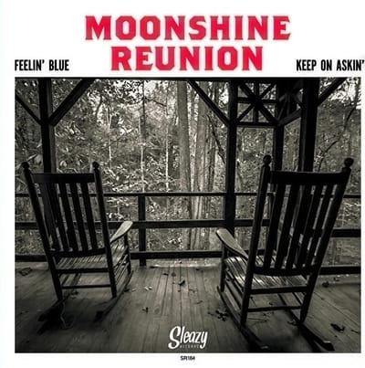 Moonshine Reunion - Feelin' Blue/Keep On' Askin' (7" Single)