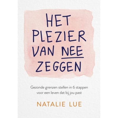 Het Plezier Van Nee Zeggen - Natalie Lue