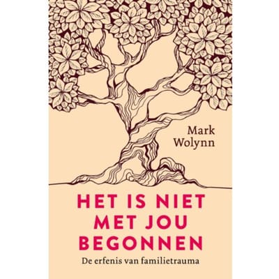 Het Is Niet Met Jou Begonnen - Mark Wolynn