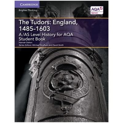 A/As Level History For Aqa The Tudors: England, 1485-1603 Student Book - Hannah Dalton