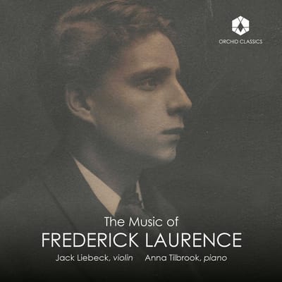 Jack Liebeck & Anna Tilbrook - The Music Of Frederick Laurence (CD)