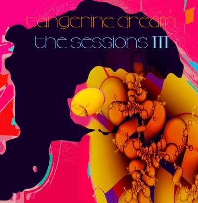 Tangerine Dream - The Sessions III (CD)