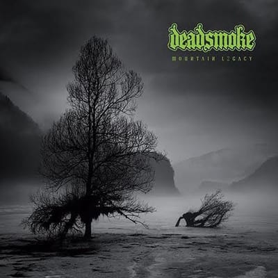 Mountain Legacy - Deadmsoke