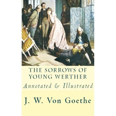 The Sorrows Of Young Werther - Johann Wolfgang Von Goethe