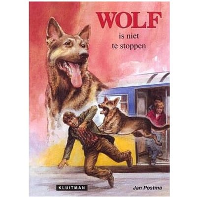 Wolf Is Niet Te Stoppen - Wolf - Jan Postma