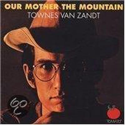 Disque Vinyle TOWNES VAN ZANDT - Our Mother The Mountain FP10901 Fat Possum Reco 2015 US Rock
