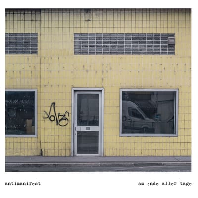 Antimanifest - Am Ende Aller Tage (LP)