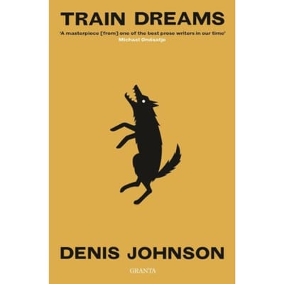 Train Dreams by Denis Johnson Paperback Boek 9781803510224