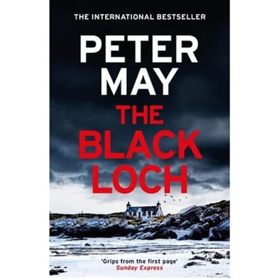 The Black Loch - Riverrun - Peter May