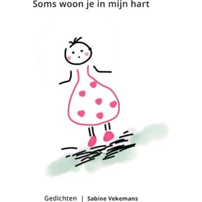 Soms Woon Je In Mijn Hart - Sabine Vekemans