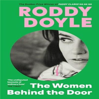 The Women Behind the Door door Roddy Doyle Hardcover Boek 9781787334908