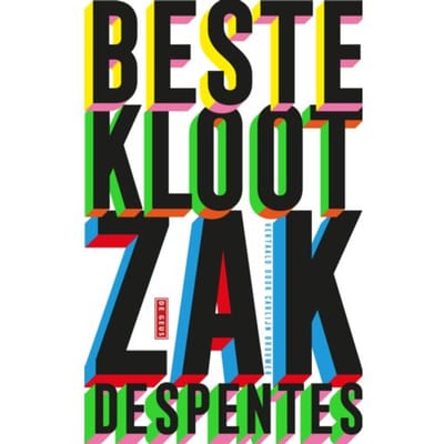 Beste Klootzak - Virginie Despentes