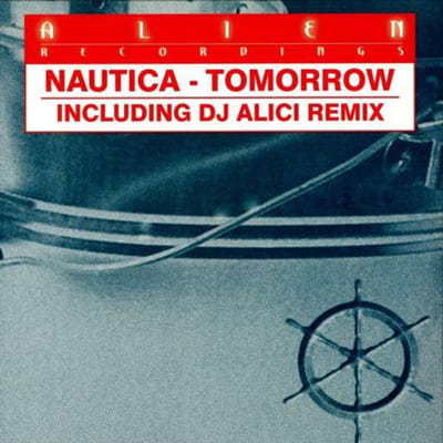 12-inch Plaat NAUTICA - Tomorrow ALIEN013 Alien Recording 2000 Nederland Dans & Electronica Gebruikt white