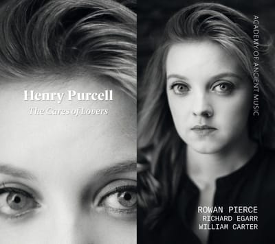 Rowan Pierce, Richard Egarr, William Carter, The Academy Of Ancient Music - Purcell: The Cares Of Lovers (CD)