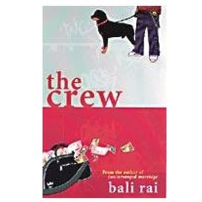 The Crew - Bali Rai
