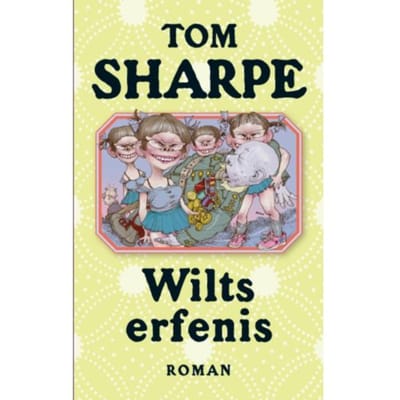 Wilts Erfenis - Tom Sharpe